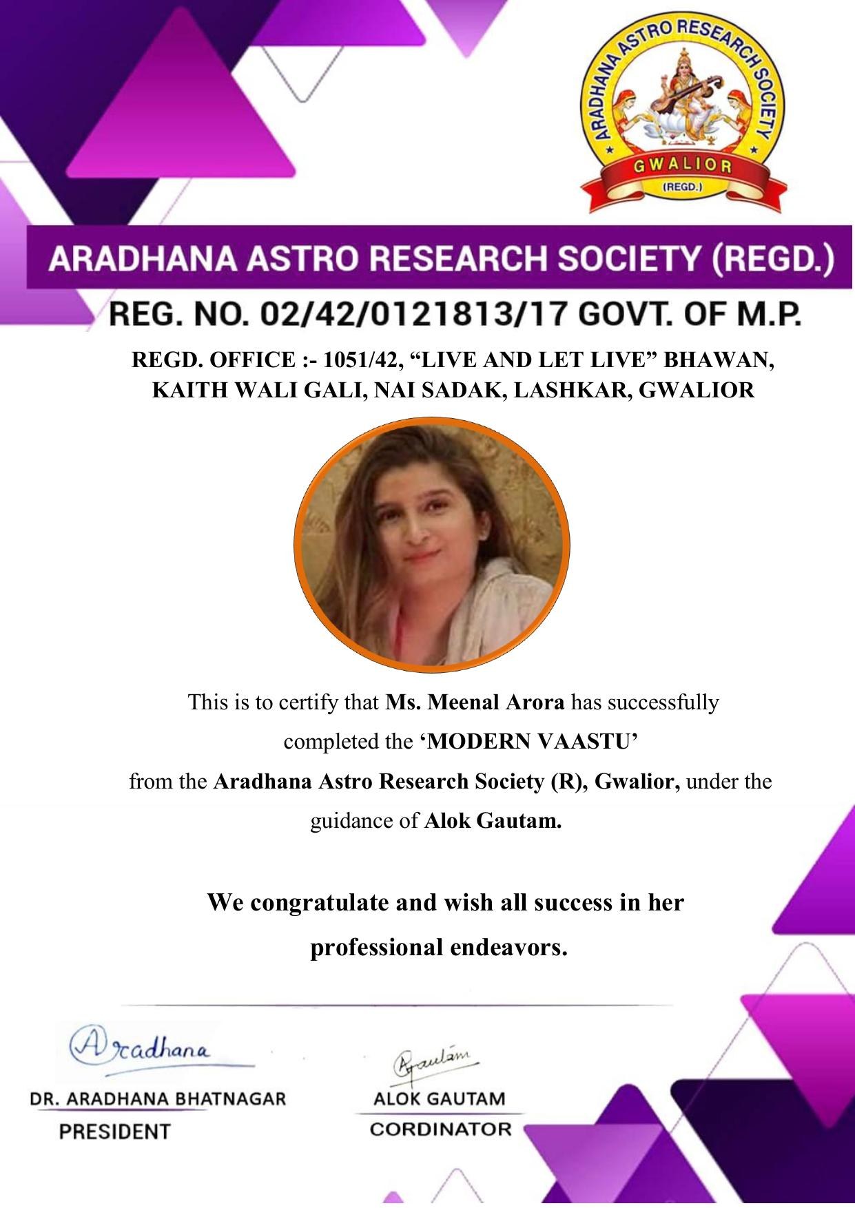 Certificate awarded to Meenal Arora for completing Modern Vastu Course from Aradhana Astro Research Society